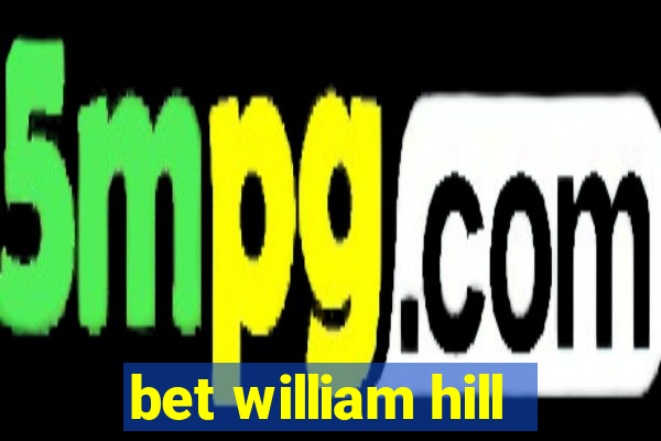 bet william hill